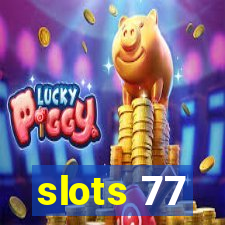 slots 77